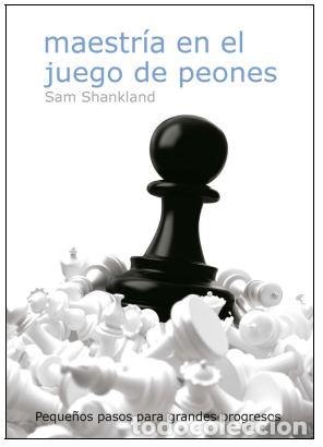 Livres: MAESTR&Iacute;A EN EL JUEGO DE PEONES - Shankland, Sam