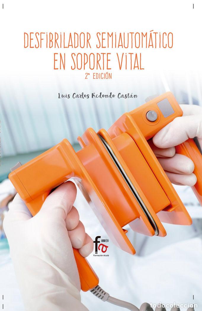 Libros: DESFIBRILADOR SEMIAUTOMATICO EN SOPORTE VITAL 2&ordf;EDICION - REDONDO CASTAN, LUIS CARLOS