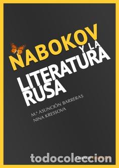 Libros: NABOKOV Y LA LITERATURA RUSA - BARRERAS G&Oacute;MEZ, M&ordf; ASUNCI&Oacute;N