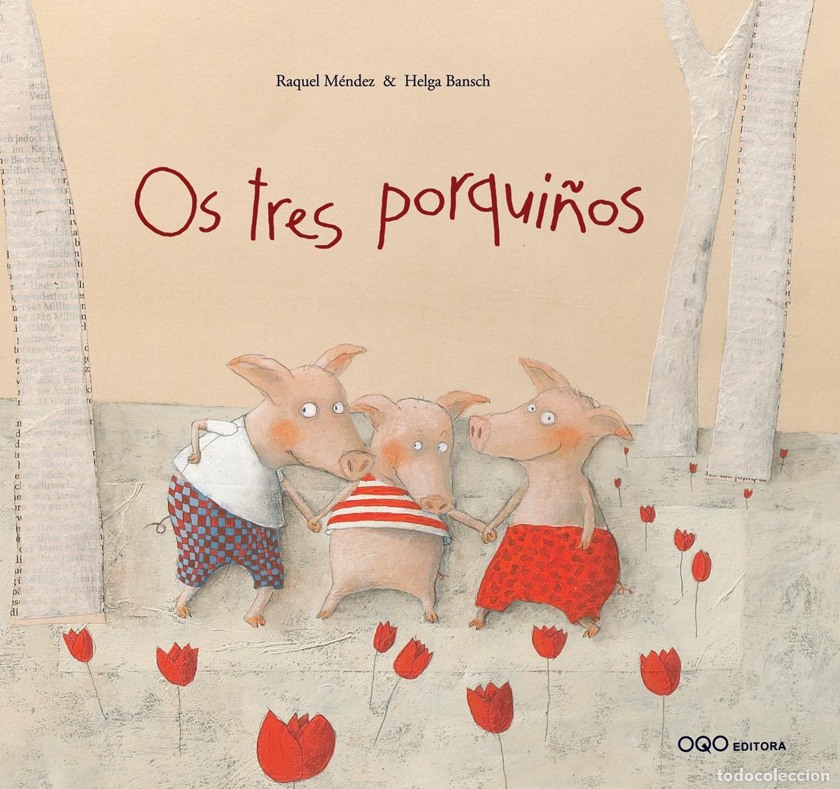 books: OS TRES PORQUI&Ntilde;OS - M&eacute;ndez, Raquel
