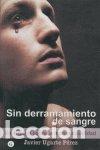 Libros: SIN DERRAMAMIENTO DE SANGRE - UGARTE, F.