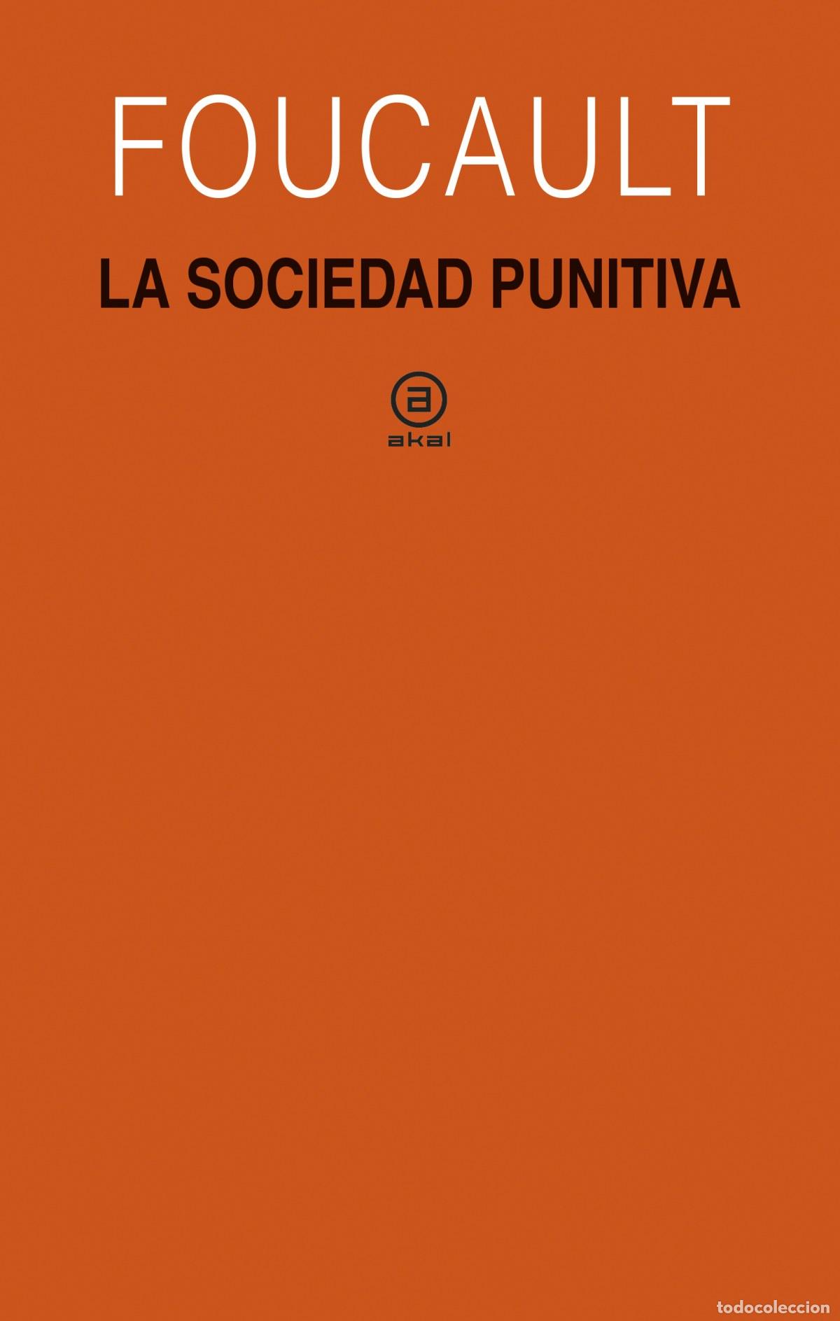 Libros: LA SOCIEDAD PUNITIVA - Foucault, Michel
