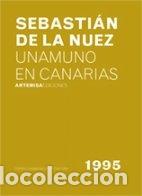 Libros: UNAMUNO EN CANARIAS - DE LA NUEZ, SEBASTIAN
