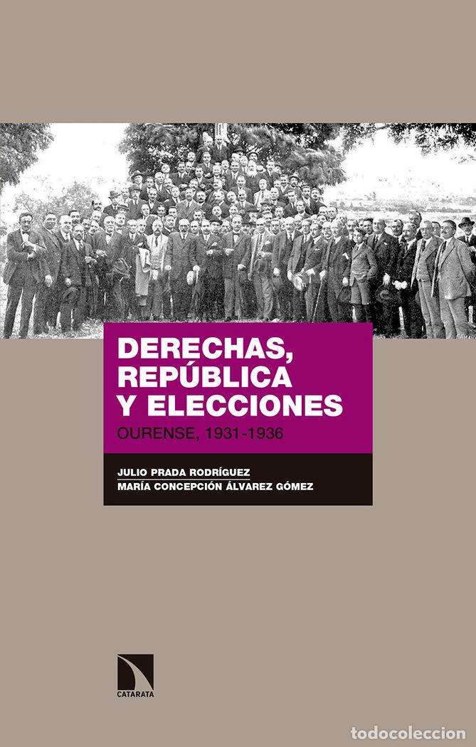 B&uuml;cher: DERECHAS REPUBLICA Y ELECCIONES - PRADA RODRIGUEZ, JULIO PRADA RODRIGUEZ