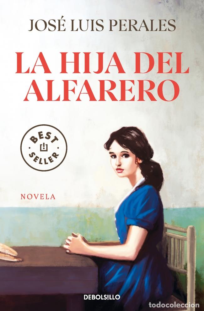 Libros: LA HIJA DEL ALFARERO - Perales, Jos&eacute; Luis