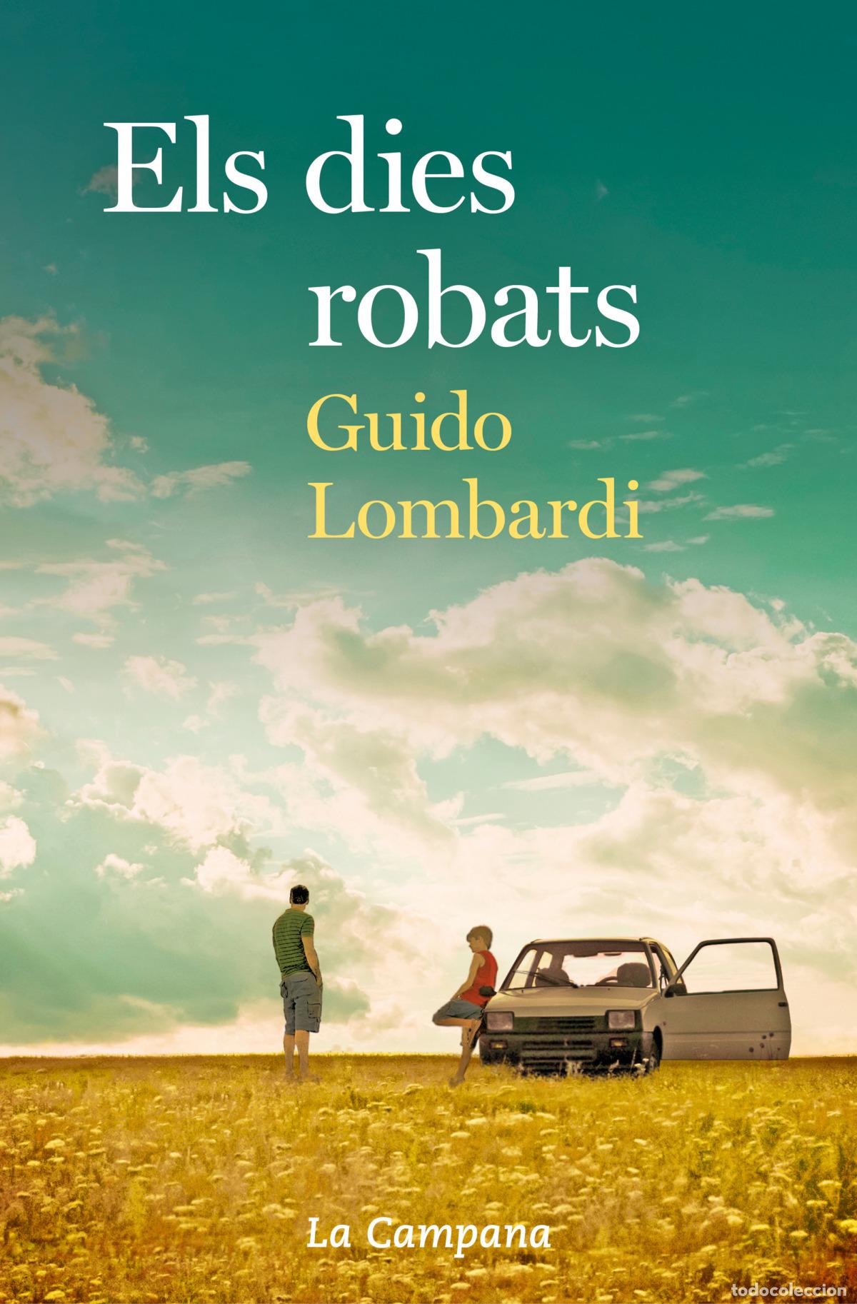 books: ELS DIES ROBATS - Lombardi, Guido