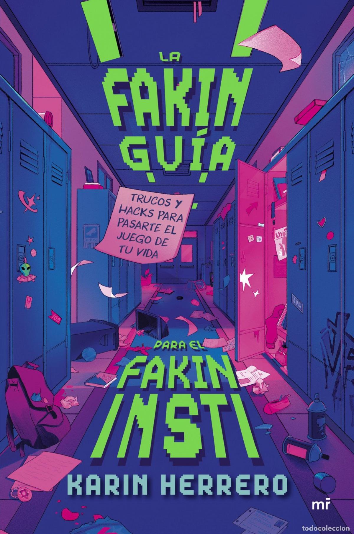 Libros: LA FAKIN GU&Iacute;A PARA EL FAKIN INSTI - Herrero, Karin