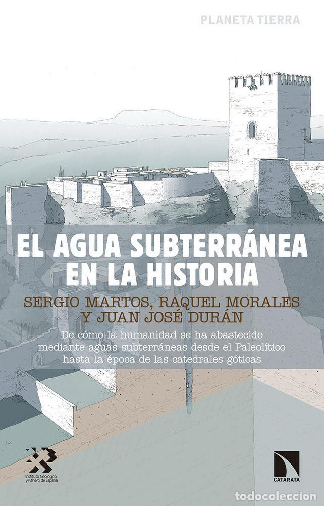 Libros: AGUA SUBTERRANEA EN LA HISTORIA,EL - MARTOS, SERGIO