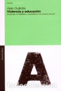Libros: VIOLENCIA Y EDUCACION INICENDETES ACTIVIDADES - GUILLOTTE ALAIN