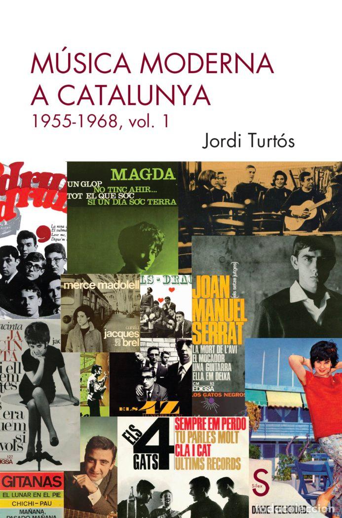 Libros: MUSICA MODERNA A CATALUNYA - TURTOS, JORDI