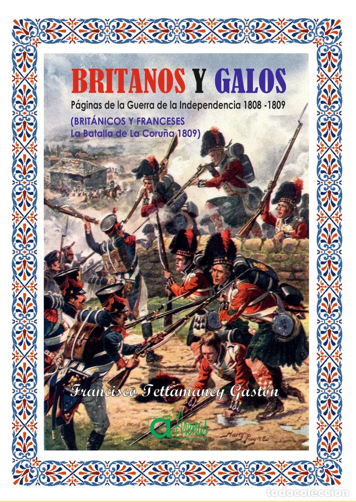 Libros: BRITANICOS Y GALOS - FRANCISCO TETTAMANCY GASTON