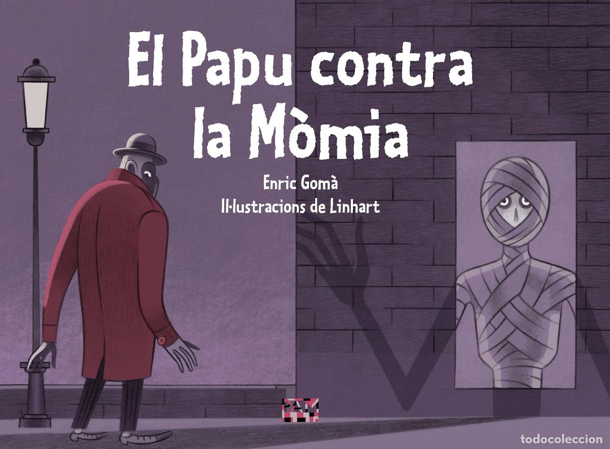 Libros: EL PAPU CONTRA LA M&Ograve;MIA - Enric Gom&agrave; i Ribas