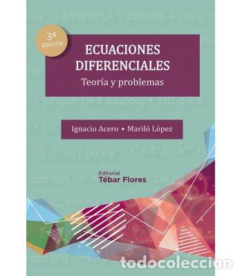 Libros: ECUACIONES DIFERENCIALES 3ED TEORIA Y PR - IGNACIO ACERO