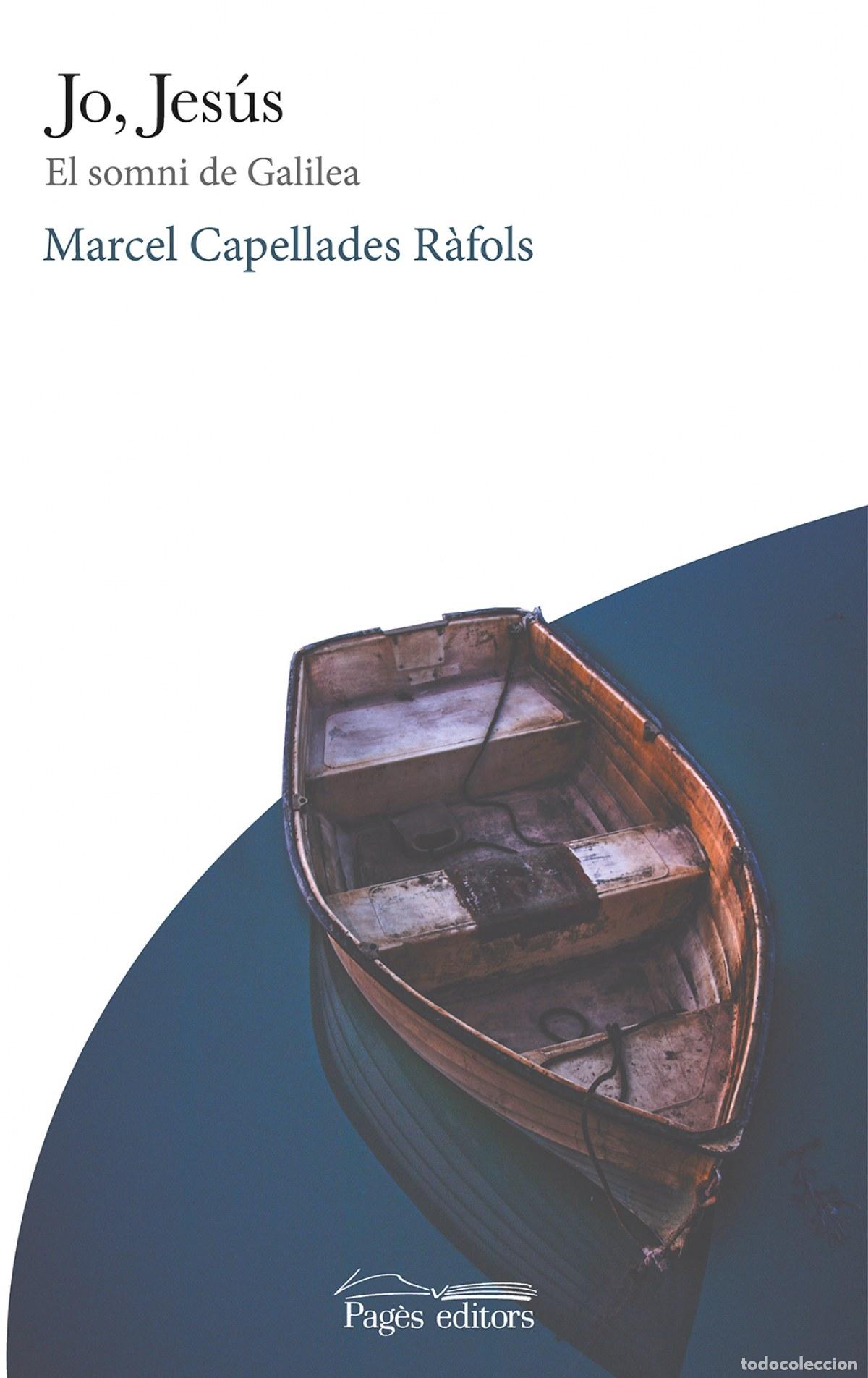 Libros: JO, JES&Uacute;S - Capellades R&agrave;fols, Marcel