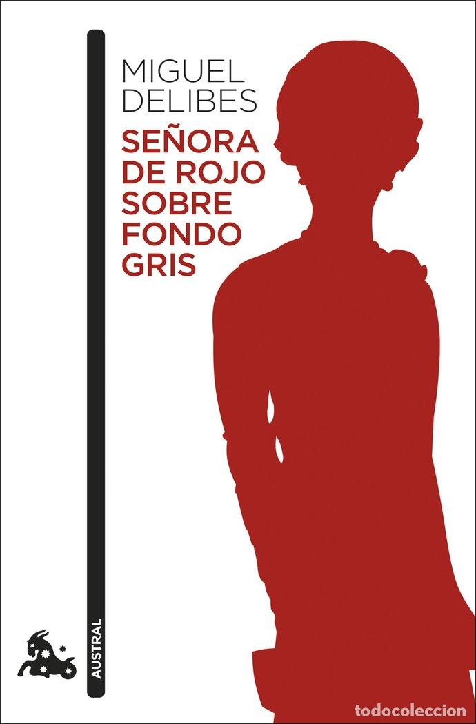 Libros: SE&Ntilde;ORA DE ROJO SOBRE FONDO GRIS - MIGUEL DELIBES