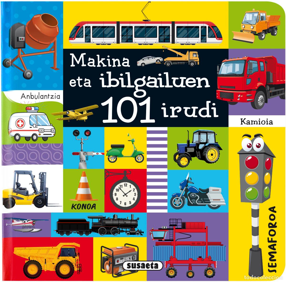 Libros: MAKINA ETA IBILGAILUEN 101 IRUDI - Susaeta, Equipo