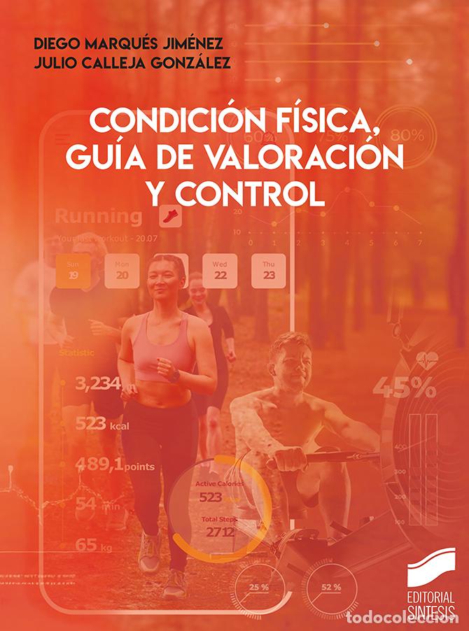 Libros: CONDICI&Oacute;N F&Iacute;SICA, GU&Iacute;A DE VALORACI&Oacute;N Y CONTROL - Calleja Gonz&aacute;lez, Julio