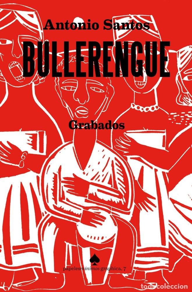 Livres: BULLERENGUE GRABADOS - SANTOS, ANTONIO