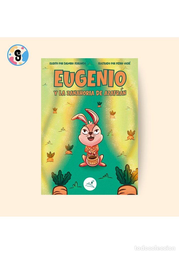 Livres: EUGENIO Y LA ZANAHORIA DE AZAFR&Aacute;N - FERRANDO, DALMIRO