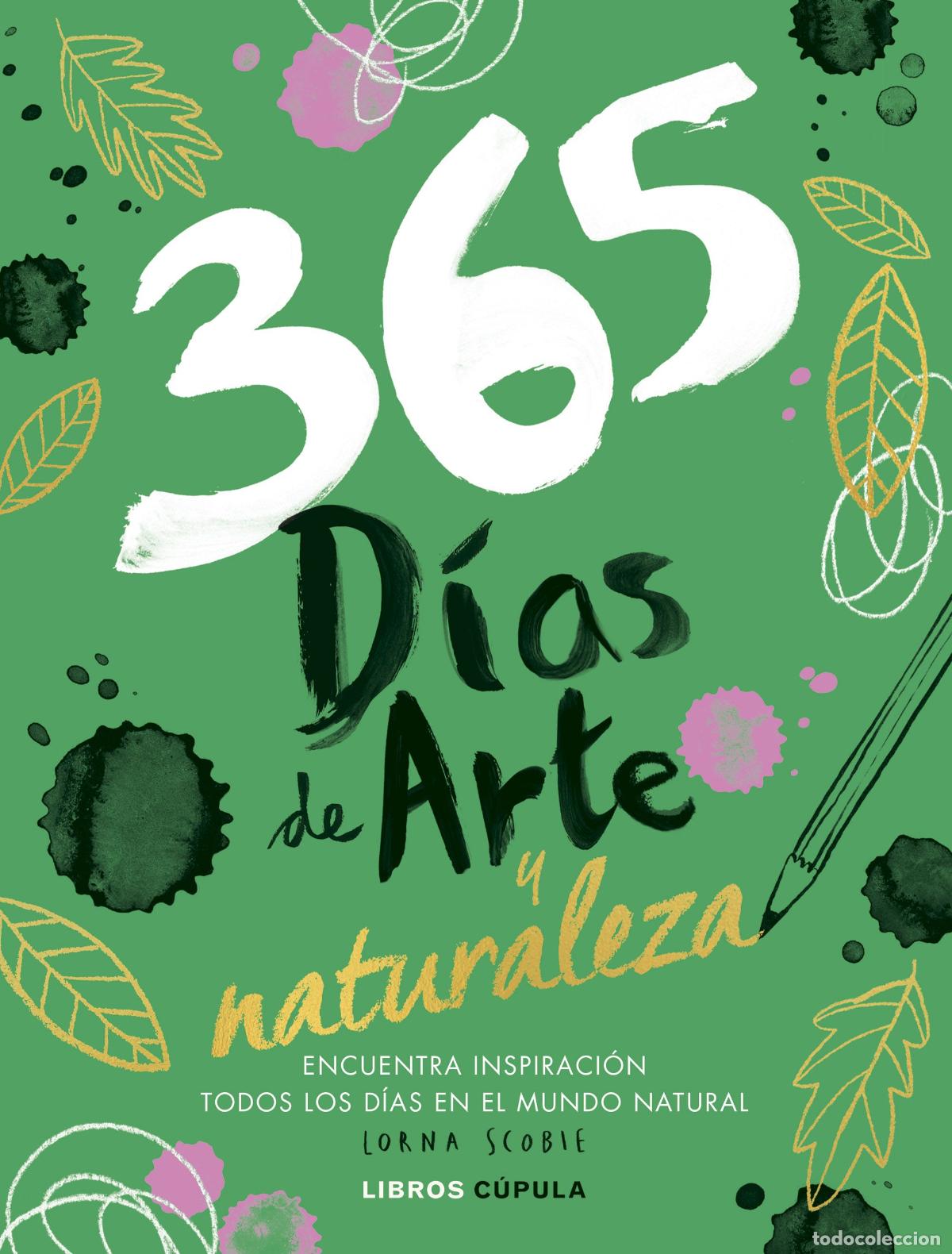 Libros: 365 D&Iacute;AS DE ARTE Y NATURALEZA - Scobie, Lorna