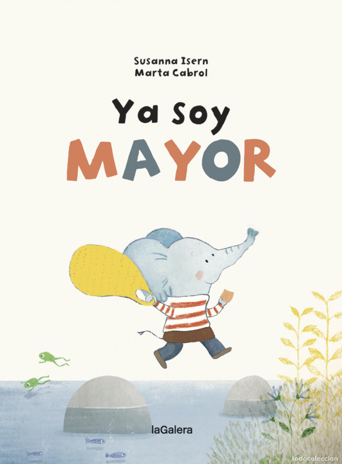 Libri: YA SOY MAYOR - Isern, Susanna