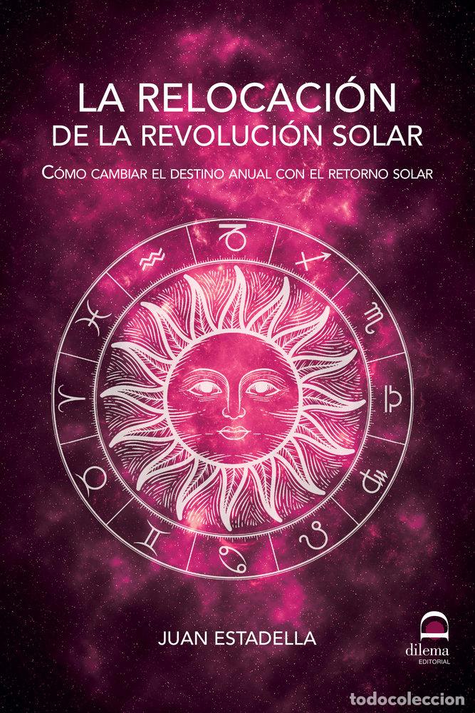 Libri: LA RELOCACION DE LA REVOLUCION SOLAR - ESTADELLA, JUAN
