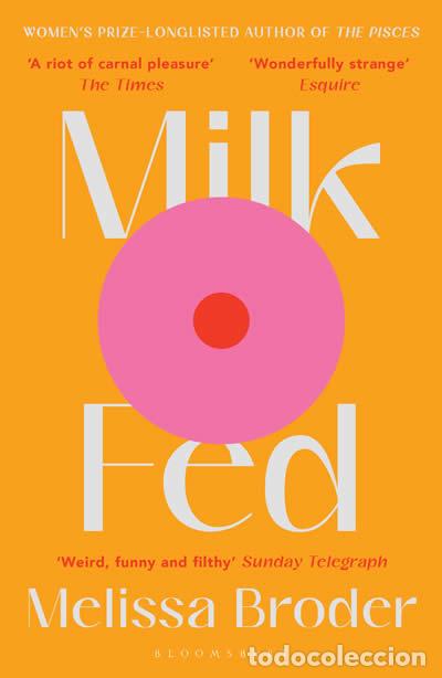 Livros: MILK FED - Broder, Melissa