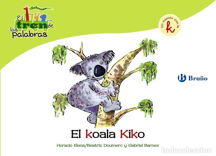 Livros: KOALA KIKO (K) TREN DE LAS PALABRAS - DOUMERC VAZQUEZ, BEATRIZ