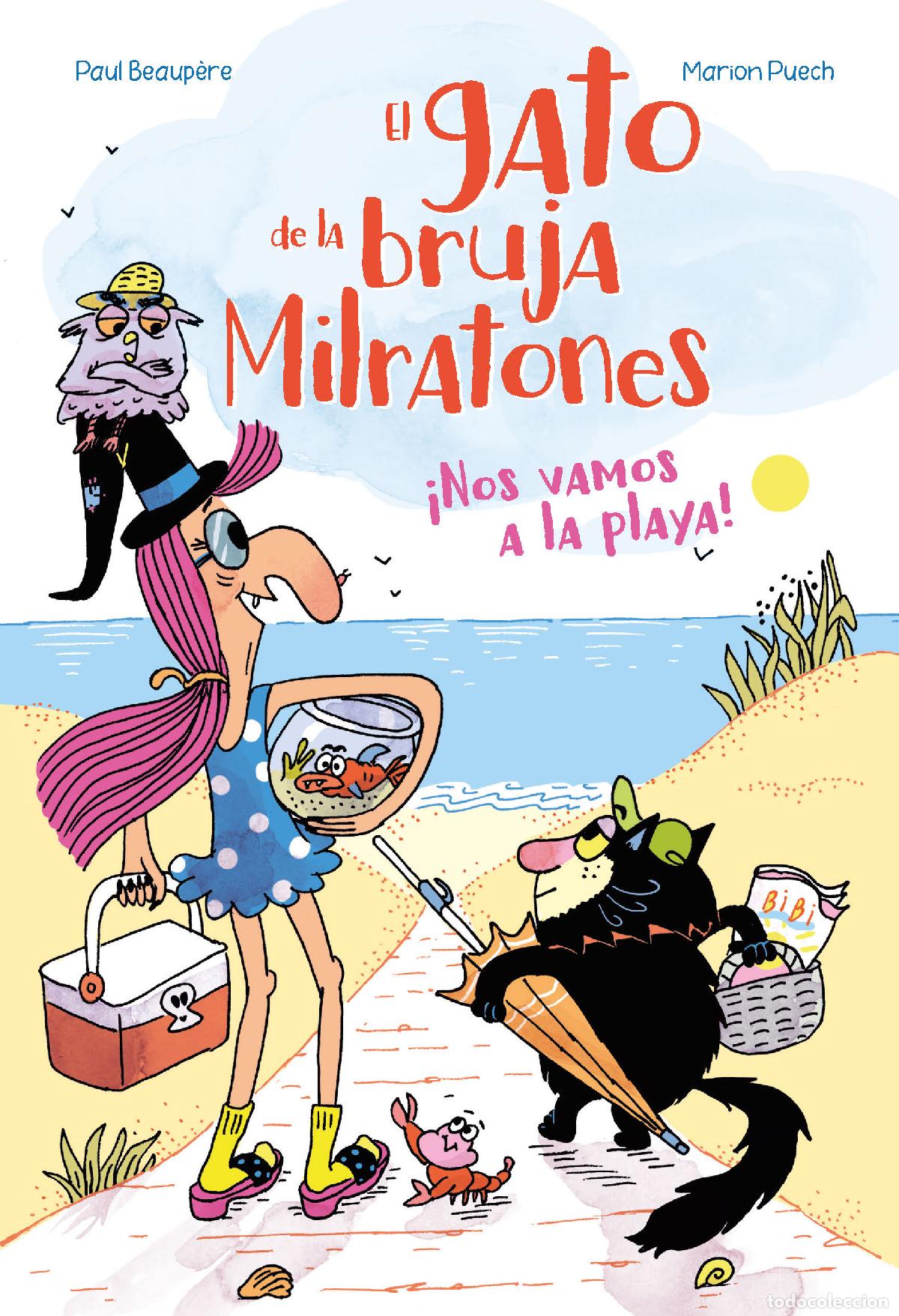 Libros: EL GATO DE LA BRUJA MILRATONES &iexcl;NOS VAMOS A LA PLAYA! - BEAUPERE, PAUL