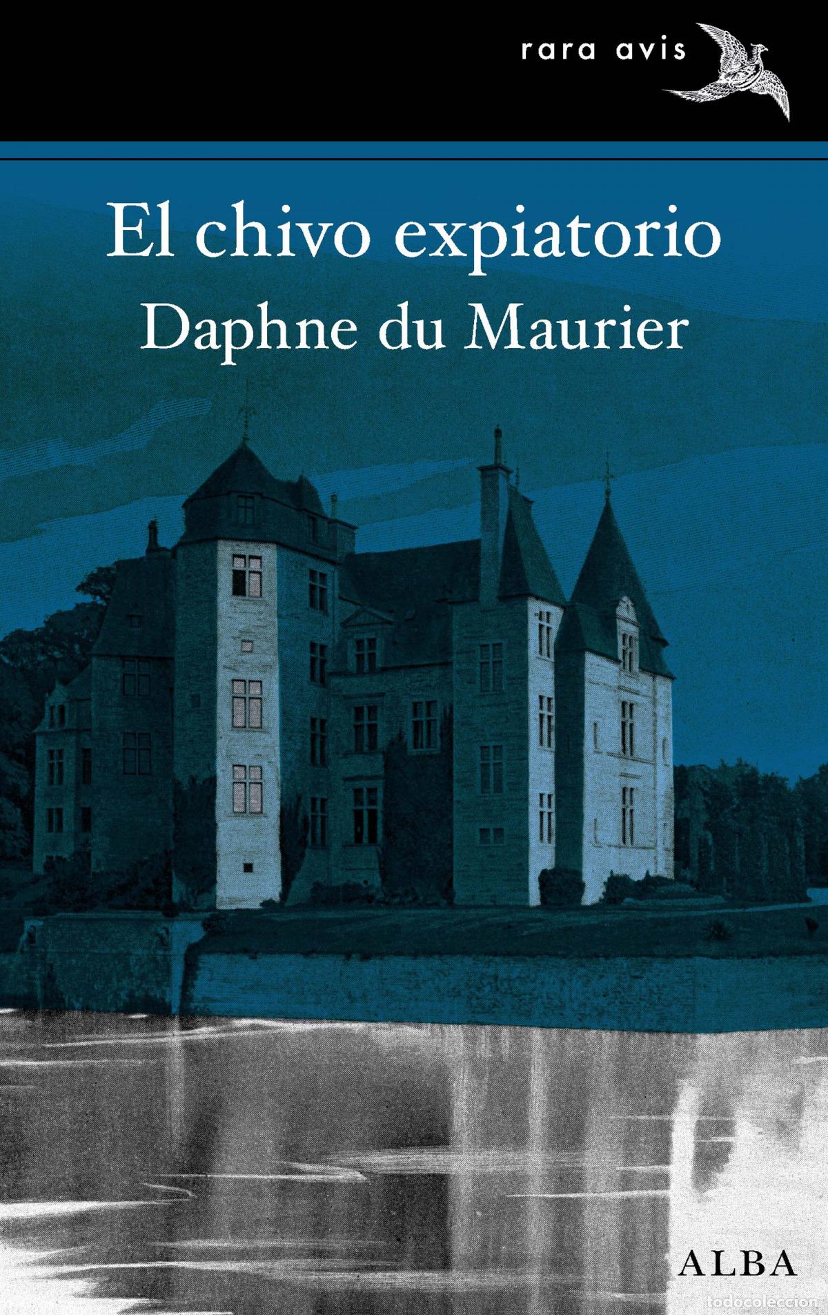 Livres: EL CHIVO EXPIATORIO - du Maurier, Daphne