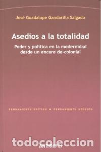 Livres: ASEDIOS A LA TOTALIDAD - GANDARILLA SALGADO, JOSE GUADALUPE