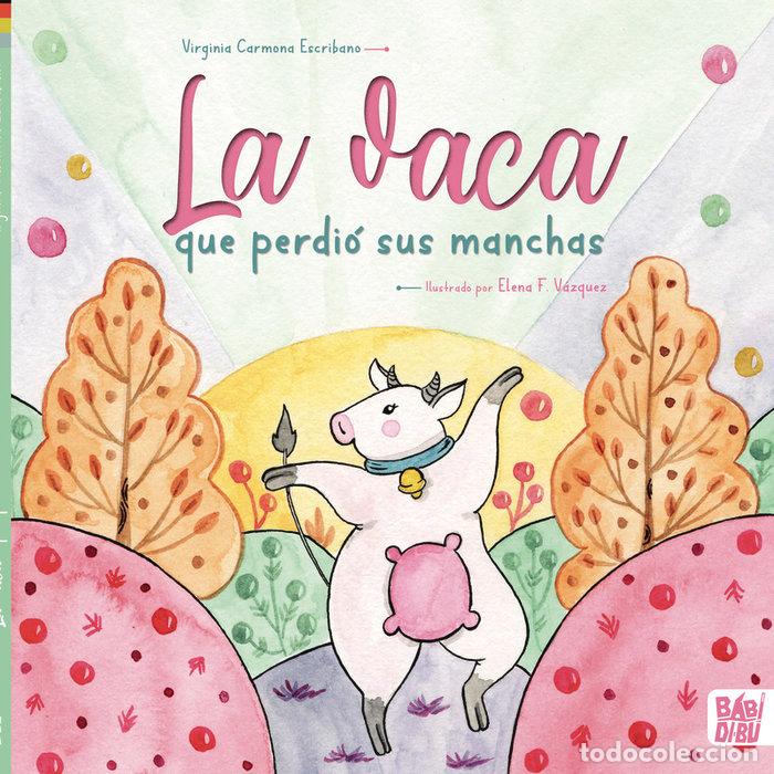 Libros: VACA QUE PERDIO SUS MANCHAS,LA - CARMONA ESCRIBANO, VIRGINIA