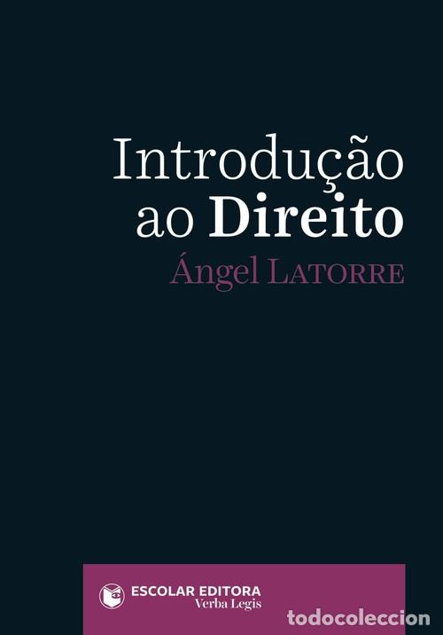 Livros: INTRODU&Ccedil;AO AO DIREITO - Latorre, Angel