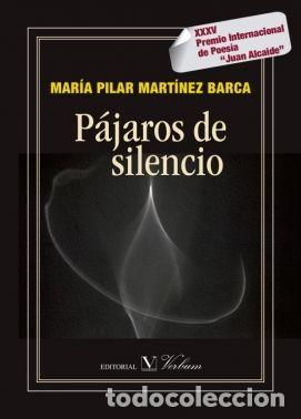 Livros: PAJAROS DE SILENCIO - MARTINEZ BARCA, MARIA PILAR