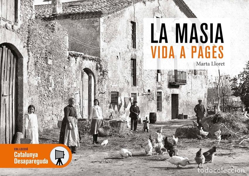 books: LA MASIA, VIDA A PAG&Egrave;S DESAPAREGUDA - Lloret, Marta
