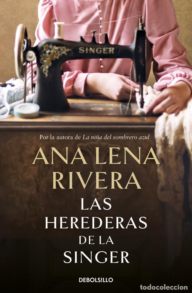 B&uuml;cher: LAS HEREDERAS DE LA SINGER - Rivera, Ana Lena
