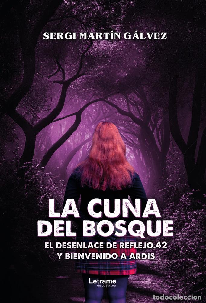 B&uuml;cher: LA CUNA DEL BOSQUE - MARTIN GALVEZ, SERGI