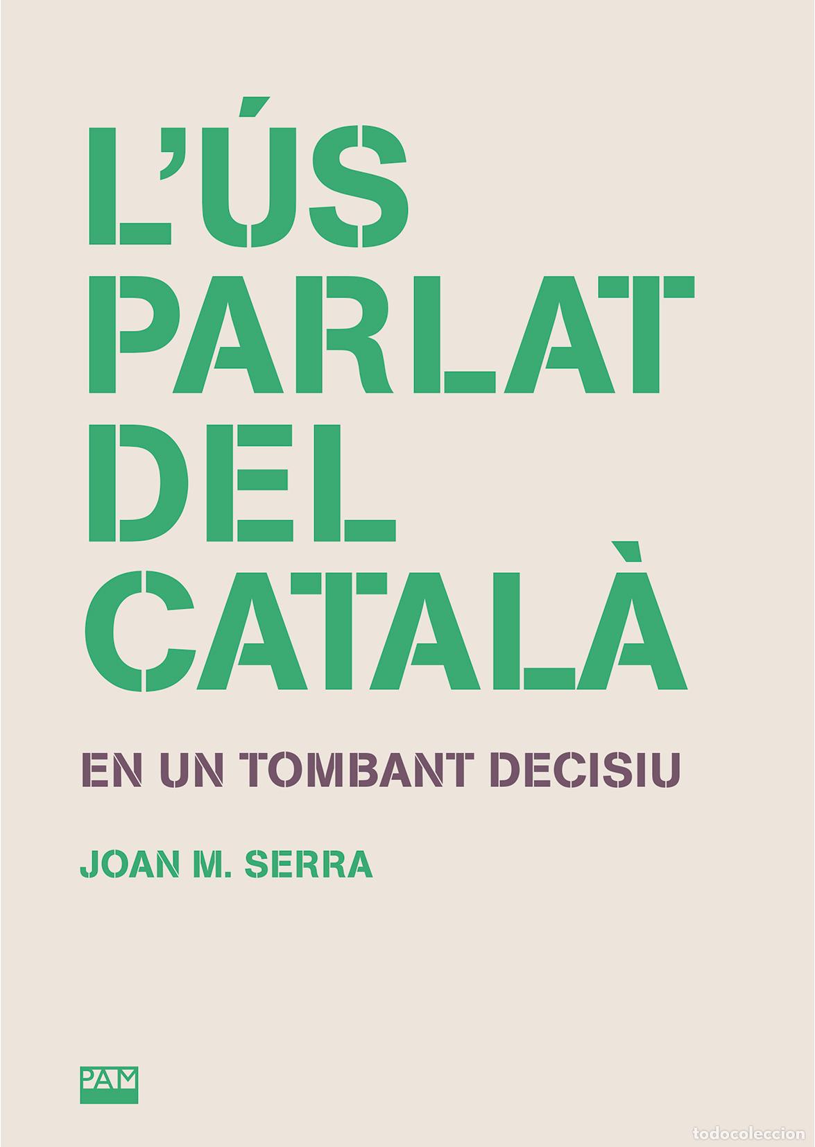 B&uuml;cher: L'&Uacute;S PARLAT DEL CATAL&Agrave; - Serra, Joan M