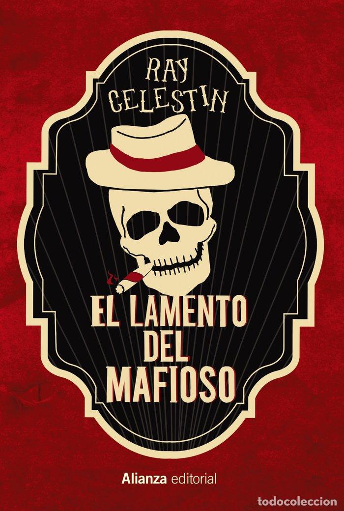 Libros: EL LAMENTO DEL MAFIOSO - CELESTIN, RAY