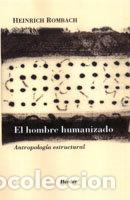 Libros: HOMBRE HUMANIZADO,EL - ROMBACH HEINRICH