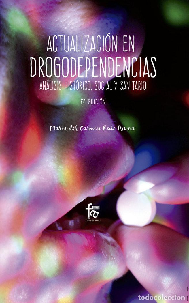 Libros: ACTUALIZACION EN DROGODEPENDENCIAS - RUIZ OSUNA, MARIA DEL CARMEN