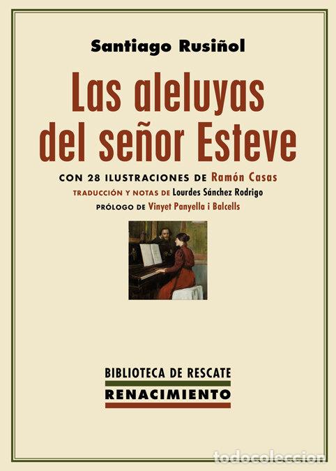 Libros: ALELUYAS DEL SE&Ntilde;OR ESTEVE,LAS - RUSI&Ntilde;OL, SANTIAGO