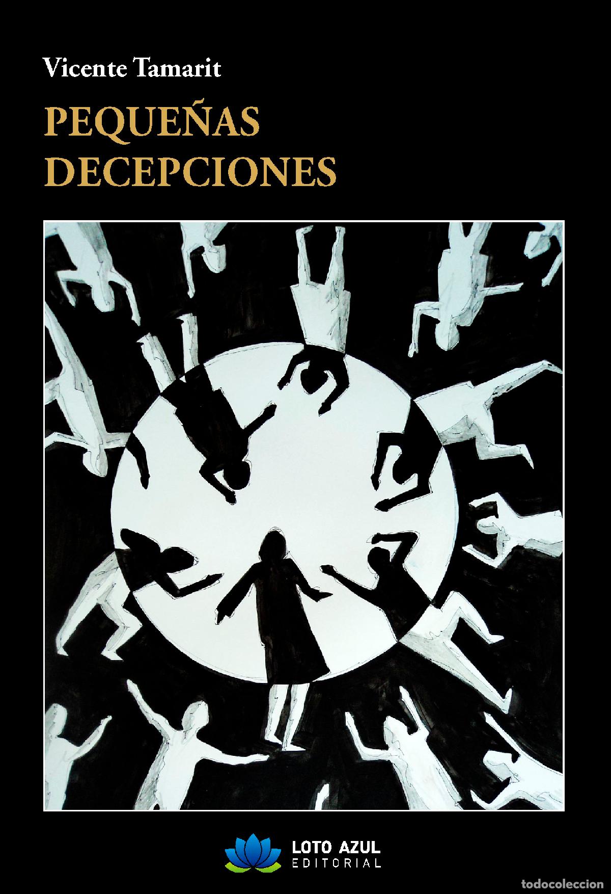 Libros: PEQUE&Ntilde;AS DECEPCIONES - Tamarit Bataller, Vicente