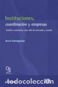 Libros: INSTITUCIONES COORDINACION Y EMPRESAS - GANDLGRUBER, BRUNO