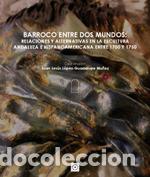 Libros: BARROCO ENTRE DOS MUNDOS - LOPEZ GUADALUPE MU&Ntilde;OZ, JUAN JESUS