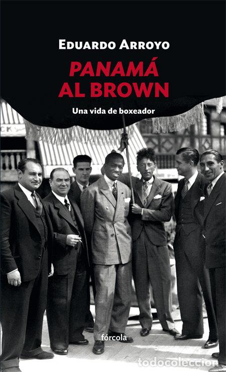 Libros: PANAMA AL BROWN - ARROYO, EDUARDO