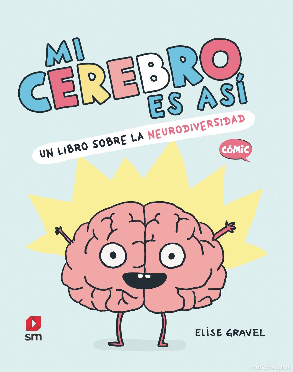 Libri: MI CEREBRO ES AS&Iacute; - Gravel, Elise