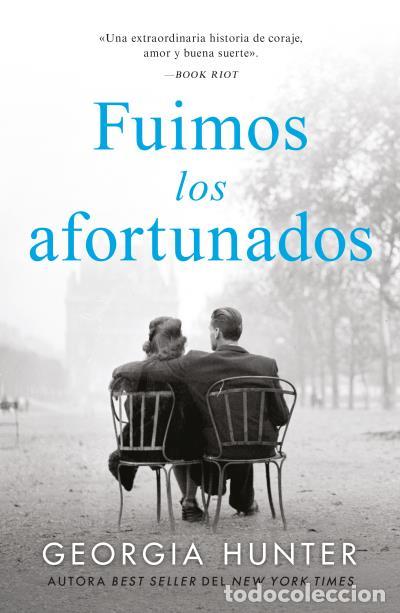 Libri: FUIMOS LOS AFORTUNADOS - HUNTER, GEORGIA