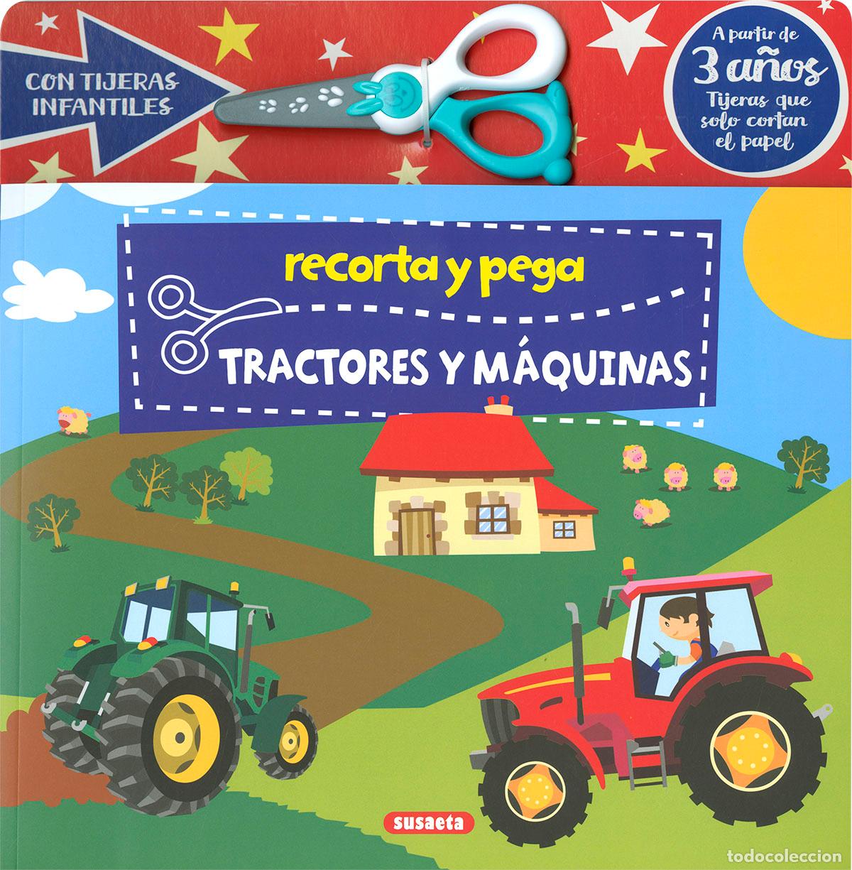 Libros: RECORTA Y PEGA TRACTORES Y M&Aacute;QUINAS - Susaeta Ediciones