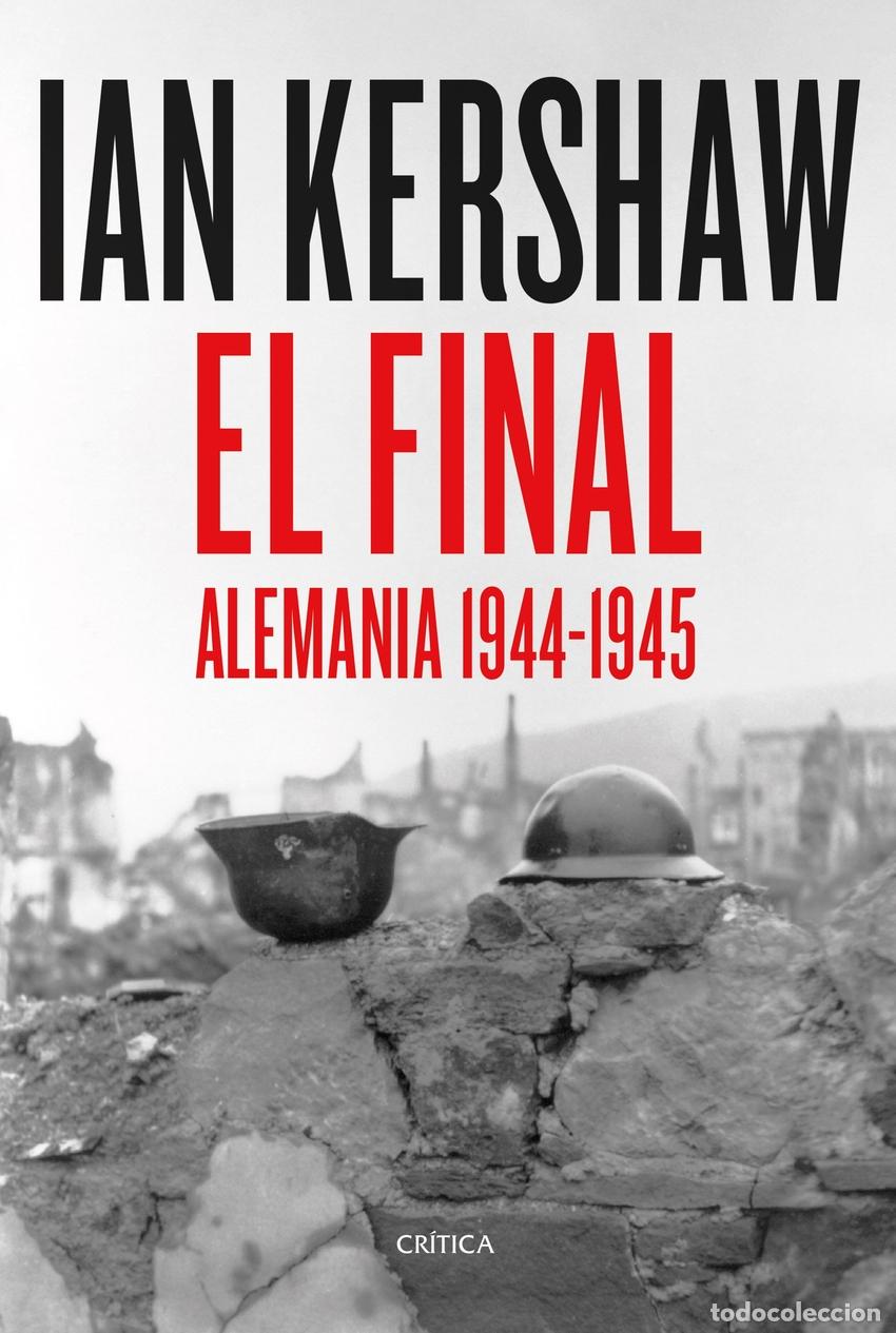 Libros: EL FINAL - Kershaw, Ian